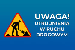 Zdjęcie do komunikatu: Brak przejazdu ul. Prostą na odcinku od ul. J. Poniatowskiego do ul. Floriana