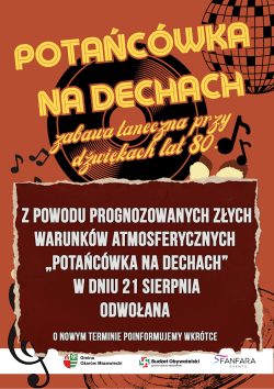 Zdjęcie do komunikatu: Dzisiejsza Potańcówka na dechach odwołana