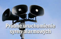 Zdjęcie do komunikatu: Uruchomienie syren alarmowych w ramach ćwiczenia Syrena-26